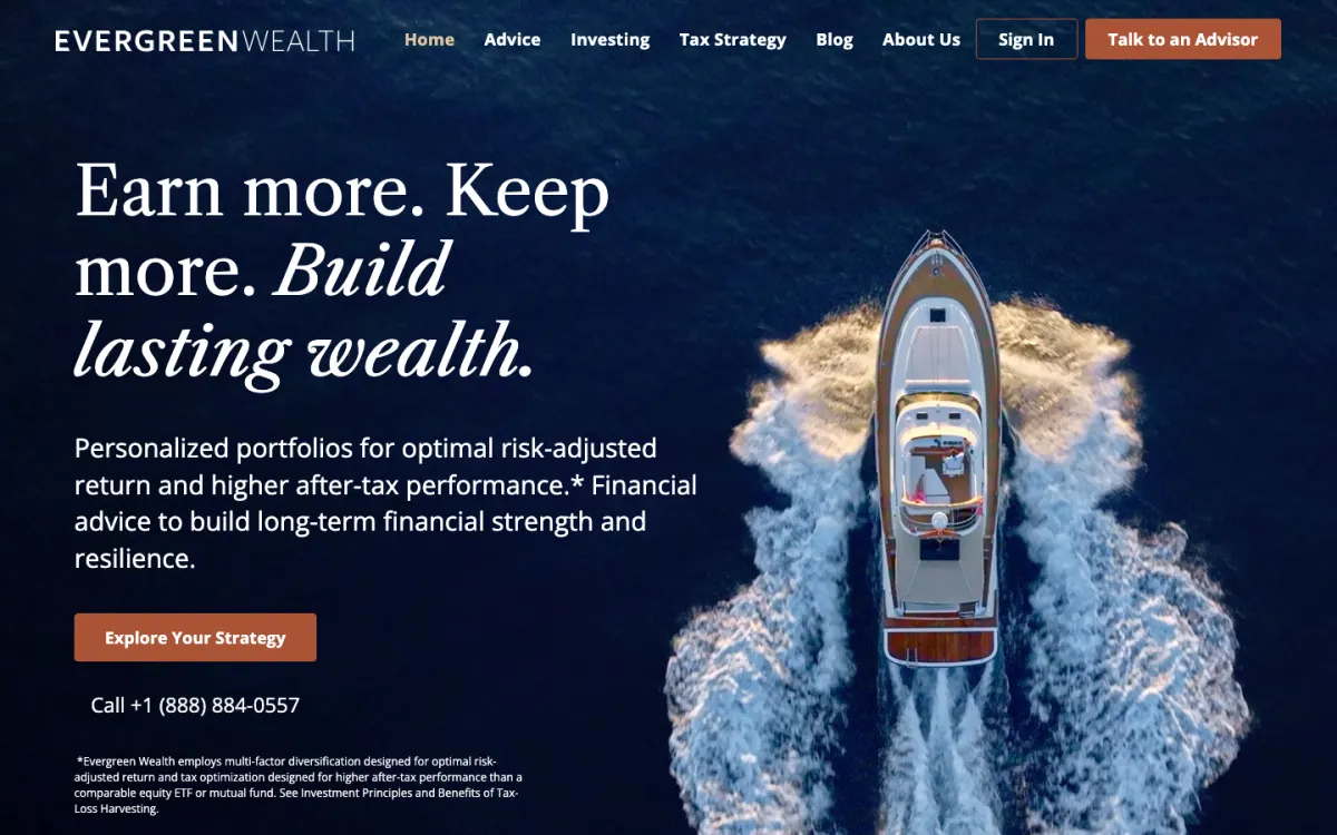 The relaunched evergreenwealth.com homepage the day after launch, with the headline Earn more. Keep more. Build lasting wealth. over an aerial photo of a boat on dark water