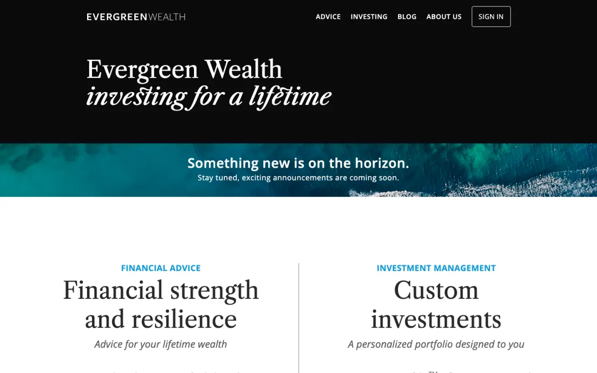 The evergreenwealth.com homepage before the relaunch: a black header reading Evergreen Wealth, investing for a lifetime, over a banner saying something new is on the horizon